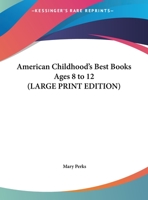 American Childhood's Best Books Ages 8 to 12 141798435X Book Cover