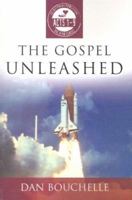 The Gospel Unleashed (3:16) 0899004938 Book Cover