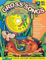 Gross & Annoying Songs 1575838702 Book Cover