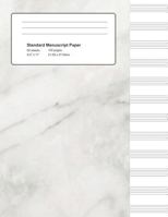 Standard Manuscript Paper: White Marble Blank Sheet Music 1720280517 Book Cover