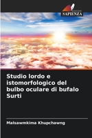 Studio lordo e istomorfologico del bulbo oculare di bufalo Surti 6205678063 Book Cover