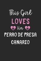 This Girl Loves Her Perro de Presa Canario: Lined Journal, 120 Pages, 6 x 9, Funny Perro de Presa Canario Gift Idea, Black Matte Finish (This Girl Loves Her Perro de Presa Canario Journal) 1673671470 Book Cover