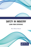 Safety in Industry: Learn from Experience 1032630124 Book Cover