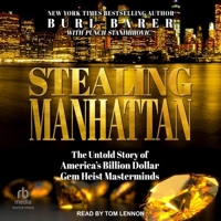 Stealing Manhattan: The Untold Story of America's Billion Dollar Gem Heist Masterminds B0CW5PK4YK Book Cover
