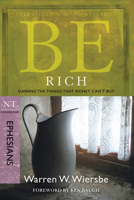 Be Rich: Ephesians (Be)