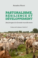 Pastoralisme, résilience et développement: Des forages à la Grande muraille verte (Harmattan Sénégal) (French Edition) 2343152535 Book Cover