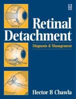 Retinal Detachment: Diagnosis and Management 0750639806 Book Cover