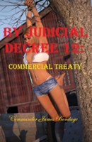 By Judicial Decree 12: Commercial Treaty 1786953242 Book Cover