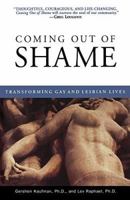 Coming Out of Shame : Transforming Gay and Lesbian Lives 0385477961 Book Cover