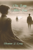 The Day After You B0F4QV46P7 Book Cover