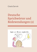 Deutsche Sprichwörter und Redewendungen: Band 2 3757859901 Book Cover