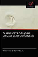 Zasadniczy PoglĄd Na Chrzest Jako Odrodzenie 6202830905 Book Cover