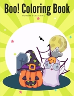 Boo! Coloring Book: Trick or Treat Drawing for kids children boys girls 170098389X Book Cover