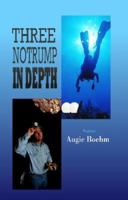 Three Notrump in Depth 0972806164 Book Cover