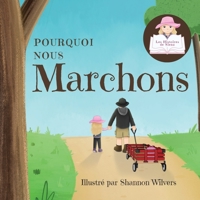 Pourquoi Nous Marchons 1990818161 Book Cover