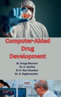 Computer-Aided Drug Development: Theory and Applications B0F793ZLD5 Book Cover