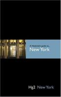 Hedonist's Guide To New York 1st Edition (Hedonist's Guide) 1905428413 Book Cover
