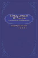 Century Sentence: A Chinese Accusation Against All of the World 1543403867 Book Cover