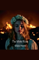 The White Rose B0FK45DHG5 Book Cover