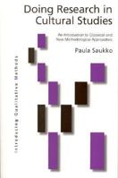 Doing Research in Cultural Studies: An Introduction to Classical and New Methodological Approaches (Introducing Qualitative Methods series) 076196505X Book Cover