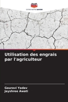 Utilisation des engrais par l'agriculteur 620631233X Book Cover