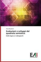 Evoluzioni E Sviluppi del Quadrato Semiotico 3639760522 Book Cover