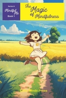 The Magic of Mindfulness: Mindful Me Series Book 1 B0BW2XKLXY Book Cover