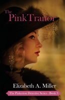 The Pink Traitor 1535440287 Book Cover