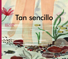 Tan sencillo (Spanish Edition) 8418972564 Book Cover