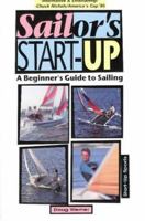 Sailor's Start-Up: A Beginner's Guide to Sailing 1884654037 Book Cover