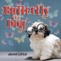 Butterfly the Dog 1504972538 Book Cover