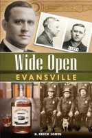 Wide Open Evansville B0B1P1BGVW Book Cover