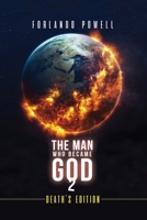 The Man Who Became God 2: Death's Edition B0BNVDX1F1 Book Cover