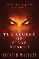 The Legend of Silas Dusker B0CKV37STY Book Cover