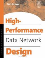 High Performance Data Network Design: Design Techniques and Tools (IDC Technology 1555582079 Book Cover