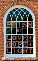 Prism of Hope, Love, Light B0FKMV6P88 Book Cover