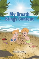 My Breath Brings Content B0FLL8ZTSZ Book Cover
