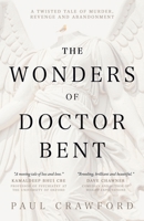 The Wonders of Doctor Bent 180378265X Book Cover