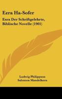 Ezra Ha-Sofer: Esra Der Schriftgelehrte, Biblische Novelle (1901) 1166934675 Book Cover