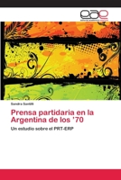 Prensa Partidaria En La Argentina de Los '70 3659082856 Book Cover