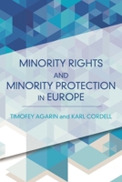 Minority Rights and Minority Protection in Europe 1783481919 Book Cover