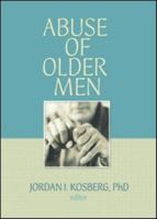 Abuse of Older Men 0789035413 Book Cover