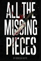 All The Missing Pieces B0GJ5MG4DF Book Cover