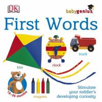 First Words (Baby Genius) 0756605474 Book Cover