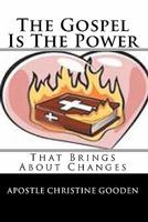 The Gospel Is The Power 1452837988 Book Cover