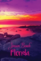 Jensen Beach Florida : Write Your Travel Memories, Plan Your Trip, or Do Everyday Journaling 1724916521 Book Cover
