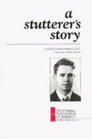 A Stutterer's Story 0933388306 Book Cover