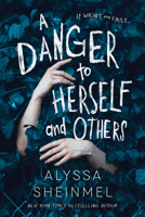 A Danger to Herself and Others 1492667242 Book Cover