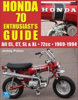 Honda 70: Enthusiast's Guide 1941064353 Book Cover