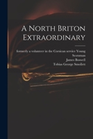 A North Briton Extraordinary 1014694086 Book Cover